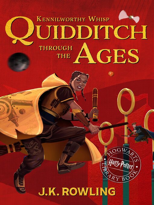 Titeldetails für Quidditch Through the Ages nach J. K. Rowling - Verfügbar